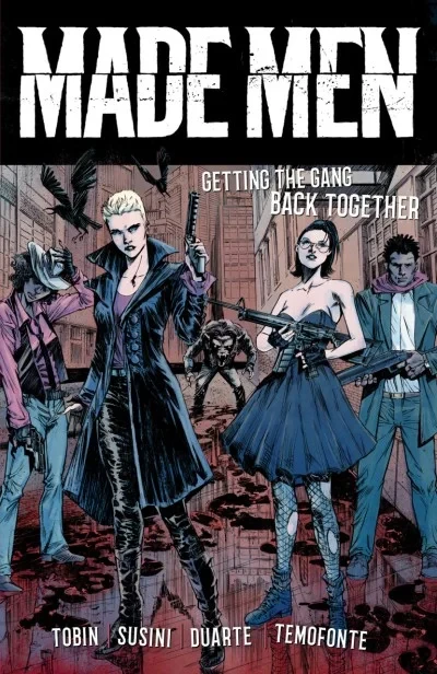 Made Men: Getting the Gang Back Together