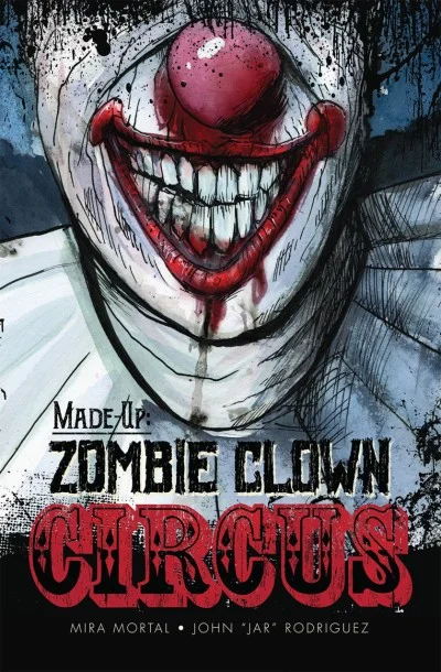 Made Up: Zombie Clown Circus
