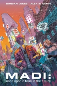 Madi: Once Upon a Time in the Future