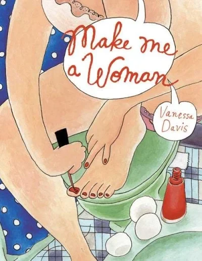 Make Me a Woman (Hardcover, 2010) - Series 