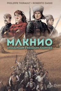 Makhno: Ukrainian Freedom Fighter