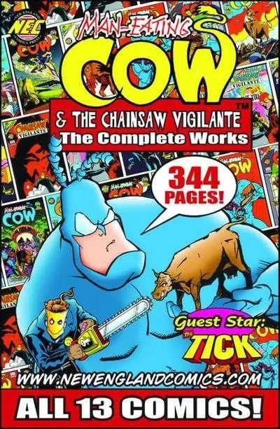 Man-Eating Cow & the Chainsaw Vigilante: The Complete Works