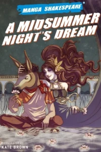 Manga Shakespeare: A Midsummer Night's Dream