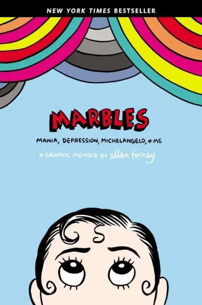 Marbles: Mania, Depression, Michelangelo, & Me