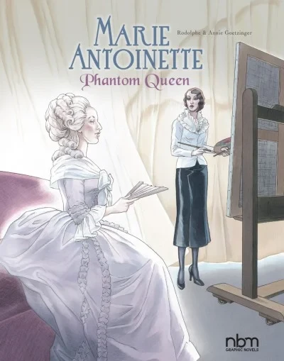 Marie Antoinette Phantom Queen (Hardcover, 2016) - Series 