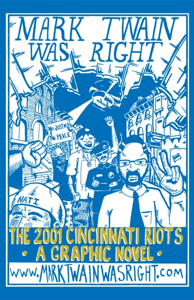 Mark Twain Was Right: The 2001 Cincinnati Riots