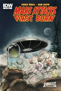 Mars Attacks: First Born