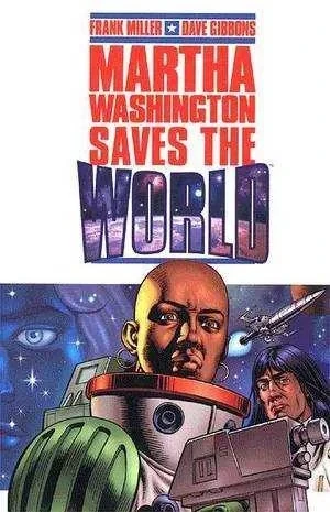 Martha Washington Saves the World (Trade Paperback, 1999) - Series 