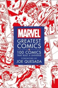 Marvel Greatest Comics: 100 Comics that Built a Universe