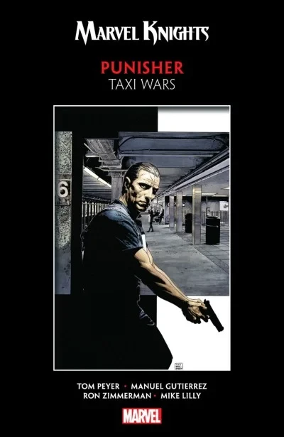 Marvel Knights Punisher by Peyer & Gutierrez: Taxi Wars