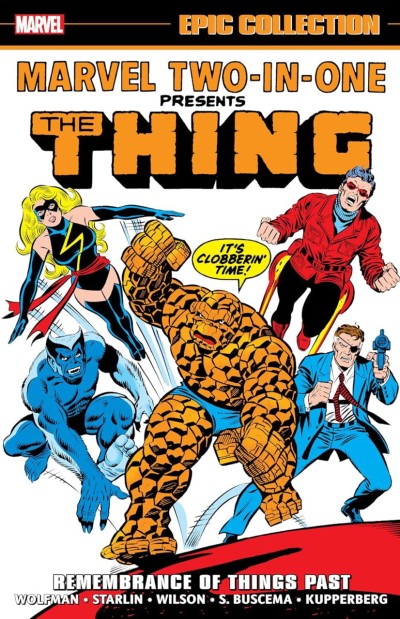 Marvel Two-in-One Epic Collection: Remembrance of Things Past 