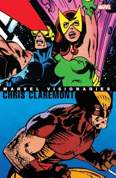 Marvel Visionaries: Chris Claremont (Hardcover, 2005) - Series 