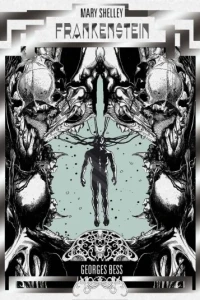 Mary Shelley's Frankenstein by Georges Bess