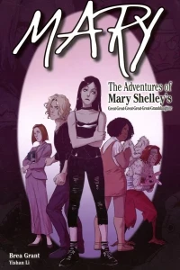 Mary: The Adventures of Mary Shelley's Great-Great-Great-Great-Great-Granddaughter