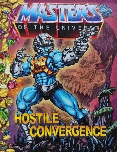 Masters of the Universe: Hostile Convergence