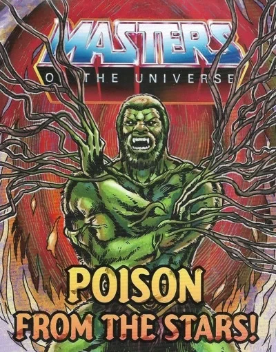 Masters of the Universe: Poison from the Stars