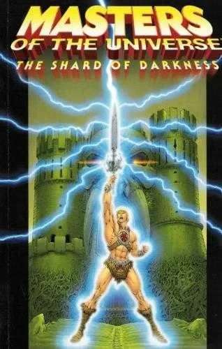 Masters of the Universe : The Shard of Darkness