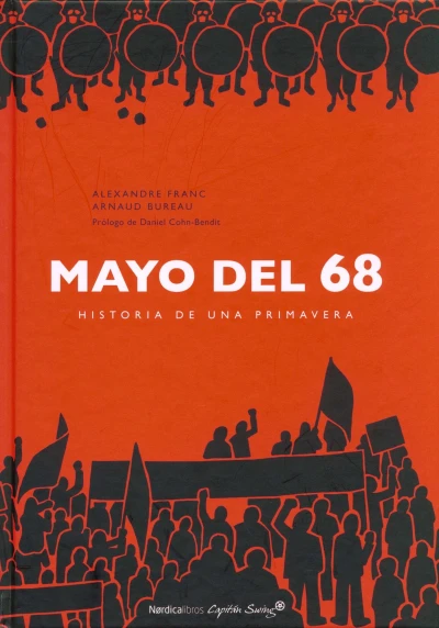 Mayo del 68: Historia de una Primavera