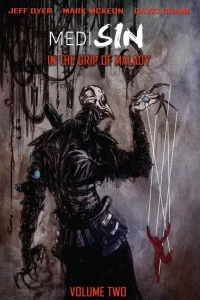 MediSIN: In the Grip of Malady