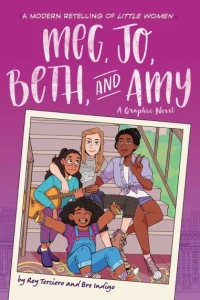 Meg, Jo, Beth, and Amy: A Graphic Novel: A Modern Retelling of Little Women