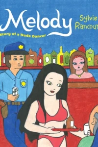 Melody: Story of A Nude Dancer