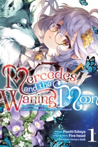 Cover of Mercedes and the Waning Moon - The Dungeoneering Feats of a Discarded Vampire Aristocrat (2025)