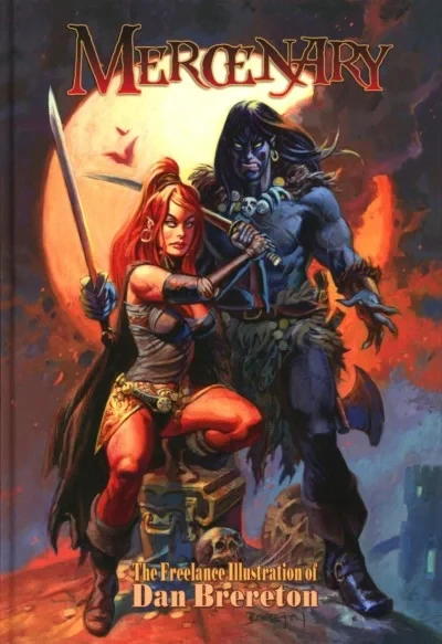 Mercenary: The Freelance Illustration of Dan Brereton