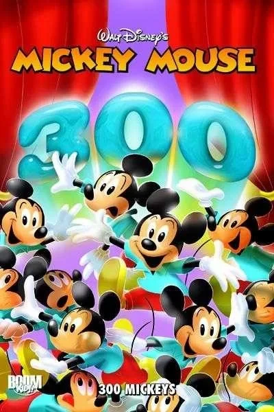 Mickey Mouse: 300 Mickeys (Trade Paperback, 2011) - Series 