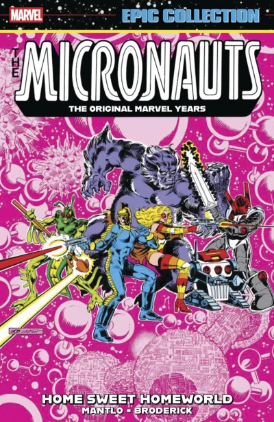 Micronauts Epic Collection: The Original Marvel Years – Home Sweet Homeworld (2025) - Series 