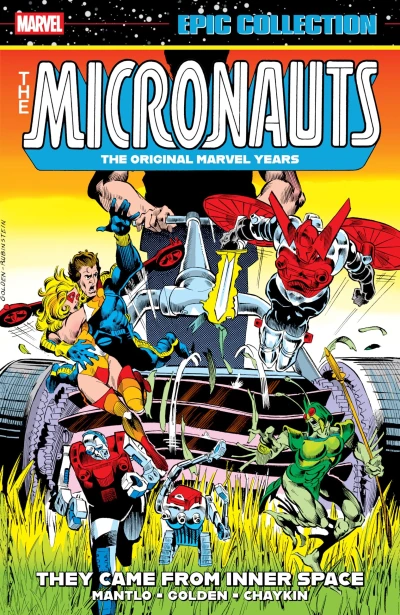 Micronauts Epic Collection: The Original Marvel Years – They Came from Inner Space (2025) - Series 