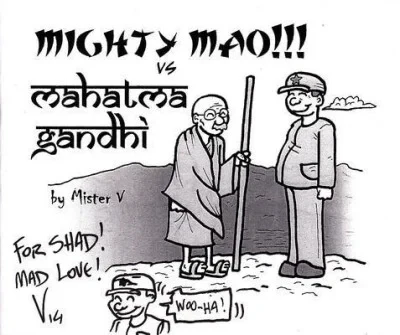 Mighty Mao!!! vs Mahatma Gandhi