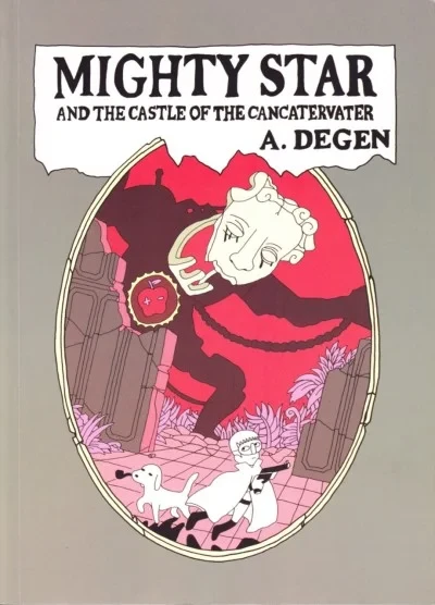 Mighty Star and the Castle of the Cancatervater (Trade Paperback, 2015) - Series 