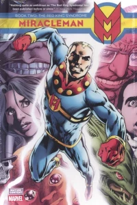 Miracleman: The Red King Syndrome