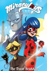 Miraculous: Adventures of Ladybug and Cat Noir: The Trash Krakken