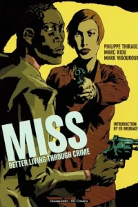 Miss:  Better Living Through Crime
