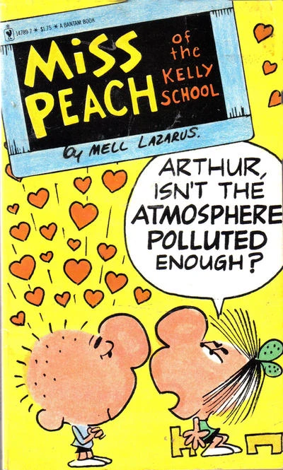 Miss Peach "Arthur, Isn't the Atmosphere Polluted Enough?"