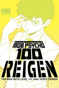 Mob Psycho 100: Reigen—The Man With Level 131 Max Spirit Power!