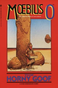 Moebius 0 - The Horny Goof & Other Underground Stories