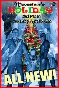Moonstone's Holiday Super Spectacular