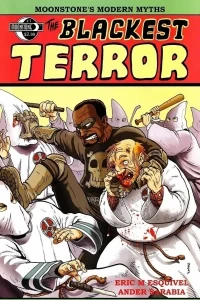 Moonstone's Modern Myths: The Blackest Terror