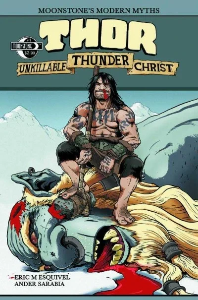 Moonstone's Modern Myths: Thor: Unkillable Thunder Christ