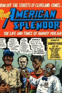 More American Splendor: The Life and Times of Harvey Pekar