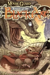 Mouse Guard: Dawn of the Black Axe