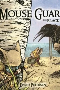 Mouse Guard: The Black Axe