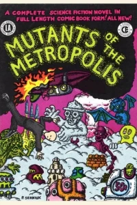 Mutants of the Metropolis