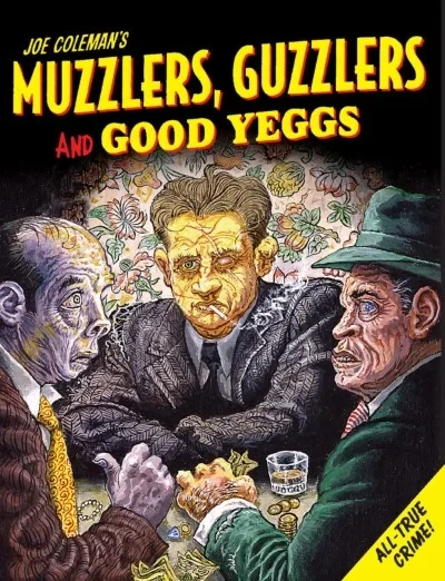 Muzzlers, Guzzlers and Good Yeggs (Hardcover, 2005) - Series 