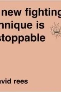 My New Fighting Technique is Unstoppable