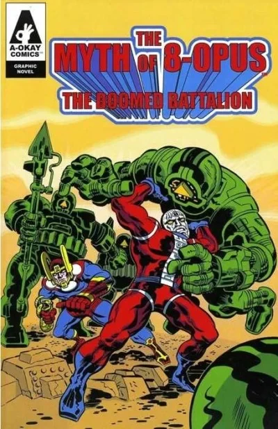 Myth of 8-Opus: The Doomed Battalion