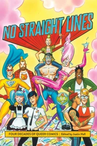 No Straight Lines: Four Decades of Queer Comics