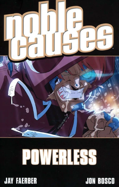 Noble Causes: Powerless (2007) - Series 